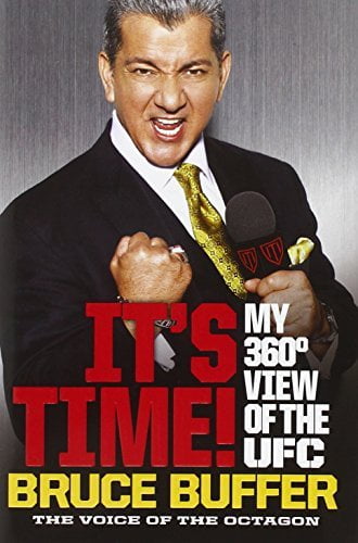 Pre-Owned It's Time! : My 360-Degree View of the UFC (Hardcover) 9780307953919