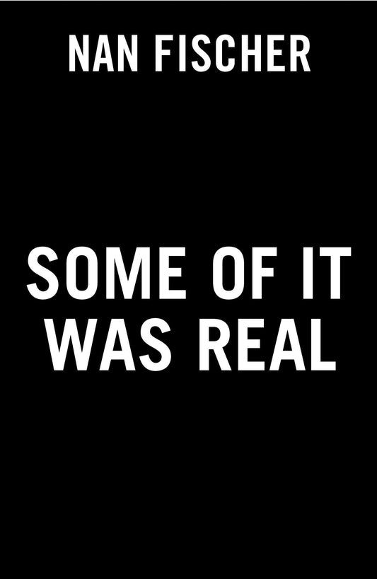 Some of It Was Real (Paperback)