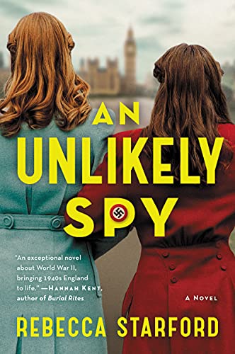 An Unlikely Spy: A Novel [Paperback] Starford, Rebecca