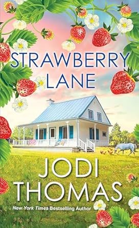Strawberry Lane: A Touching Texas Love Story (Someday Valley) [Paperback] Thomas, Jodi