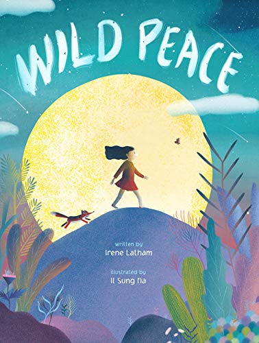 Wild Peace [Hardcover] Latham, Irene and Na, Il Sung