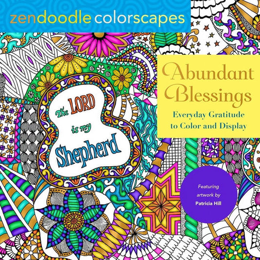 Zendoodle Colorscapes: Zendoodle Colorscapes: Abundant Blessings: Everyday Gratitude to Color & Display (Paperback)
