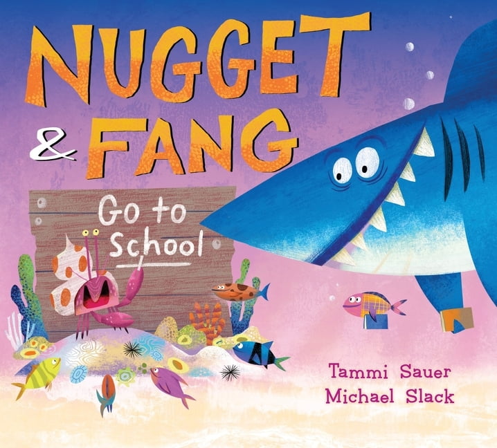 Nugget and Fang: Nugget and Fang Go to School (Hardcover)