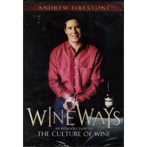 Wine Ways - An Introduction to the Culture of Wine Andrew Firestone