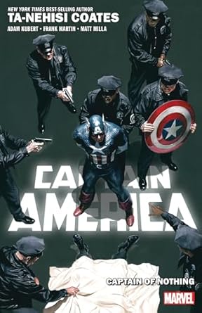 CAPTAIN AMERICA BY TA-NEHISI COATES VOL. 2: CAPTAIN OF NOTHING [Paperback] Coates, Ta-Nehisi