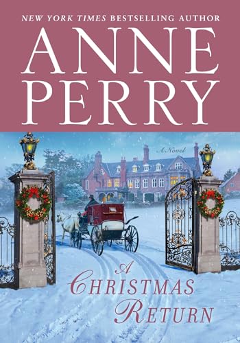 A Christmas Return: A Novel [Hardcover] Perry, Anne