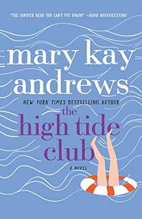 The High Tide Club: A Novel Andrews, Mary Kay and McInerney, Kathleen