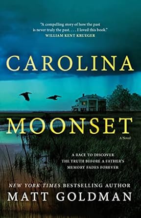 Carolina Moonset [Hardcover] Goldman, Matt