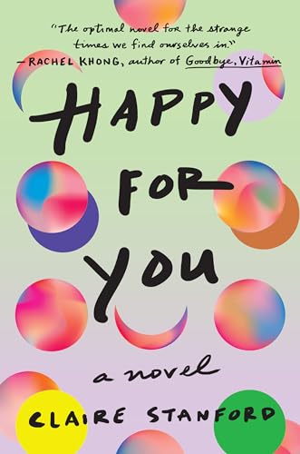 Happy for You: A Novel [Hardcover] Stanford, Claire