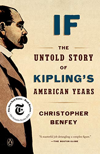 If: The Untold Story of Kipling's American Years [Paperback] Benfey, Christopher