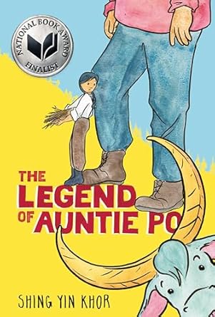 The Legend of Auntie Po [Hardcover] Khor, Shing Yin