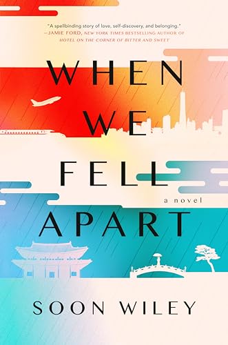 When We Fell Apart: A Novel [Hardcover] Wiley, Soon