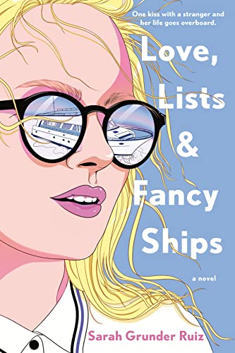 Love, Lists, and Fancy Ships [Paperback] Ruiz, Sarah Grunder