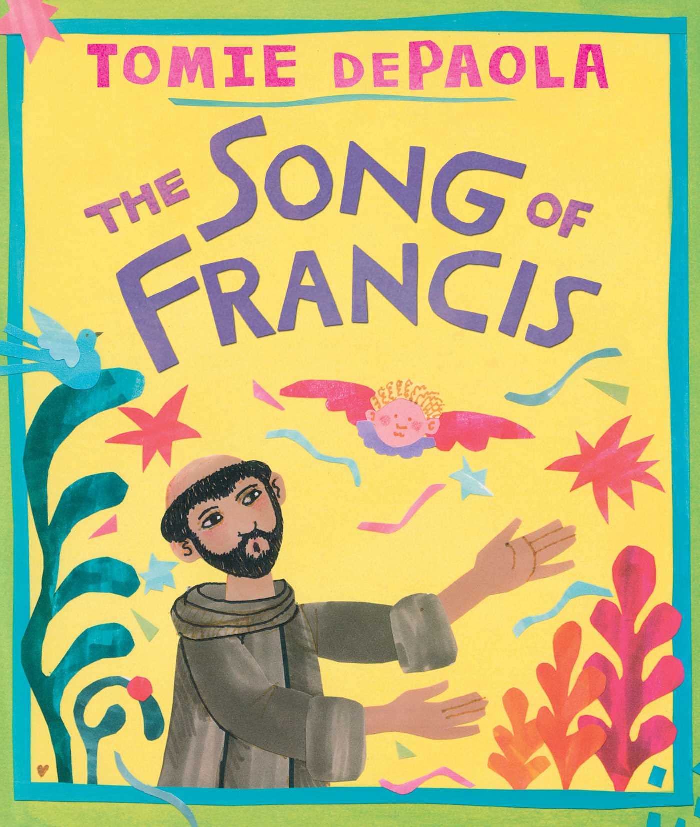 Song of Francis [Hardcover] dePaola, Tomie