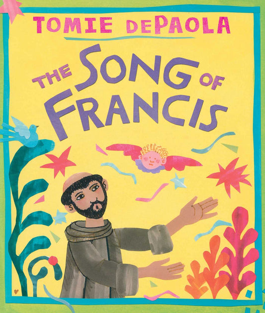 Song of Francis [Hardcover] dePaola, Tomie