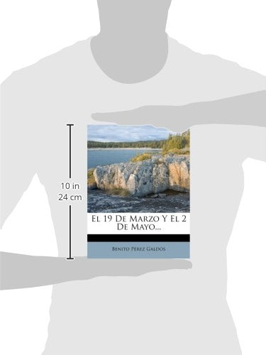El 19 De Marzo Y El 2 De Mayo... (Spanish Edition)