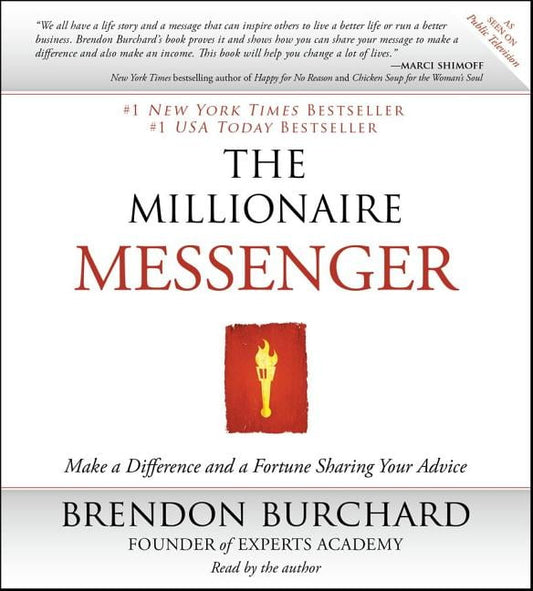 The Millionaire Messenger : Make a Difference and a Fortune Shari