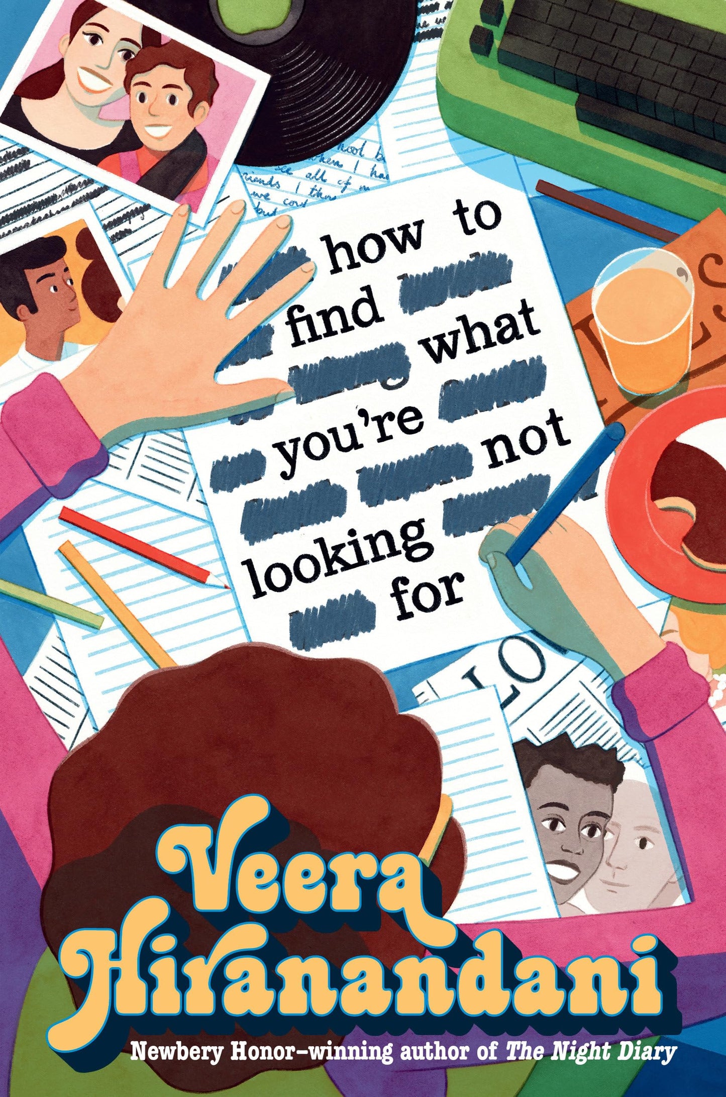How to Find What You're Not Looking For [Hardcover] Hiranandani, Veera
