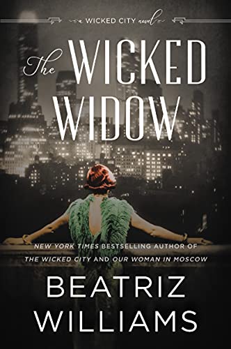 The Wicked Widow: A Wicked City Novel (The Wicked City series, 3) [Paperback] Williams, Beatriz