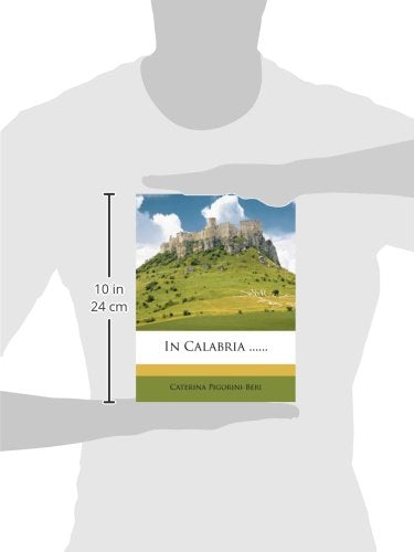 In Calabria ...... (Italian Edition)