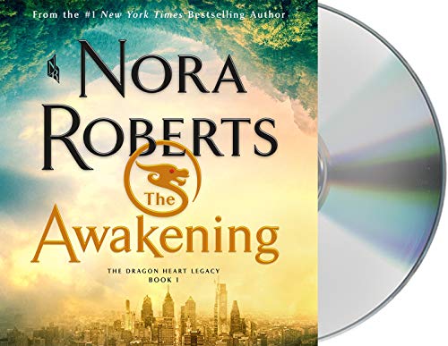 The Awakening: The Dragon Heart Legacy, Book 1 (The Dragon Heart Legacy, 1) [Audio CD] Roberts, Nora and Kreinik, Barrie