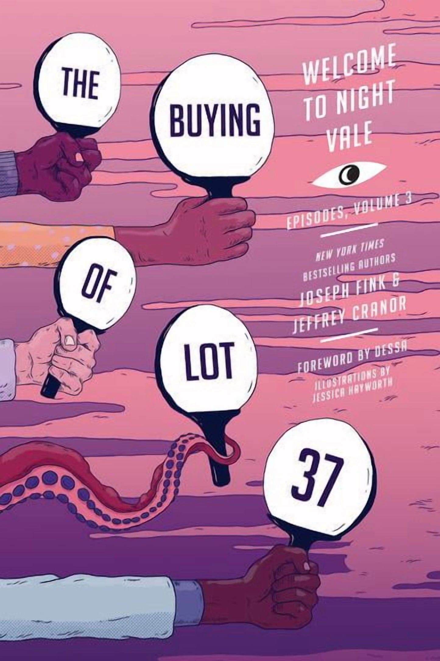 Welcome to Night Vale Episodes The Buying of Lot 37: Welcome to Night Vale Episodes, Vol. 3, Book 3, (Paperback)