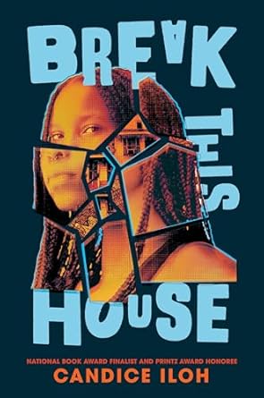 Break This House [Hardcover] Iloh, Candice