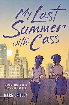 My Last Summer with Cass [Hardcover] Crilley, Mark
