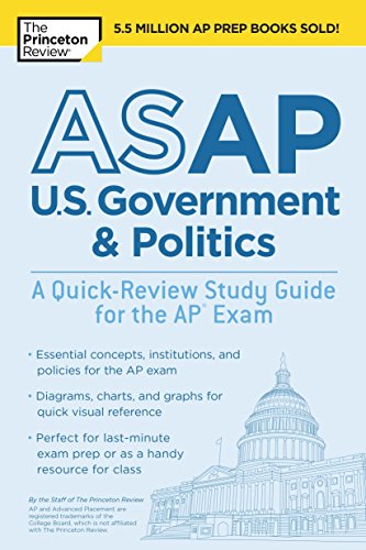 ASAP U.S. Government & Politics: A Quick-Review Study Guide for the AP Exam (College Test Preparation) [Paperback] The Princeton Review