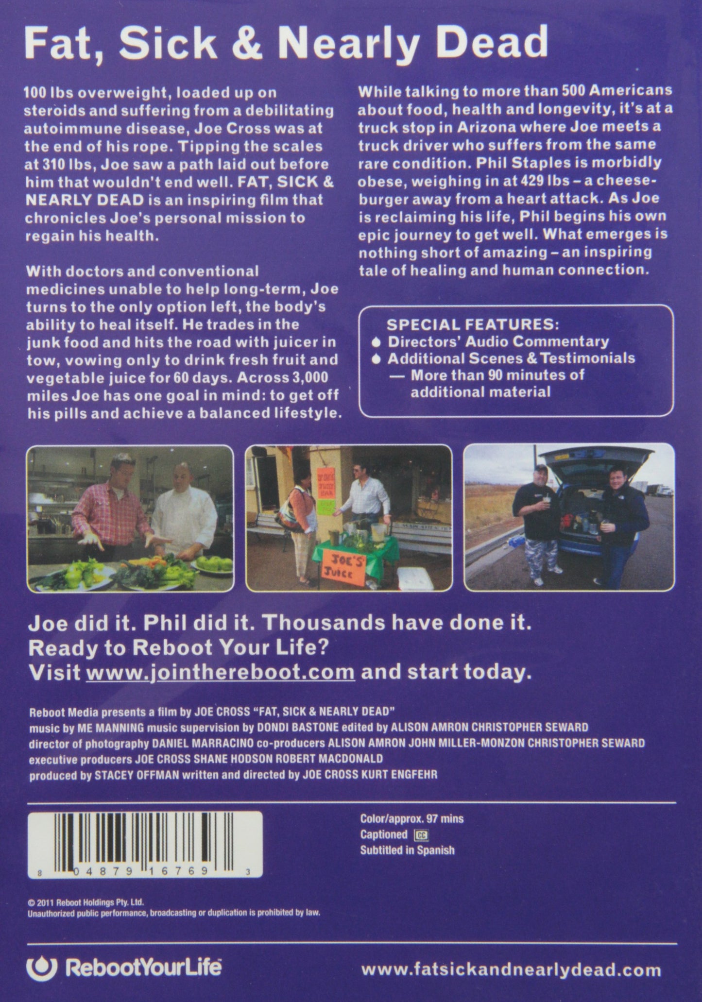 Fat, Sick and Nearly Dead (DVD), Passion River, Documentary