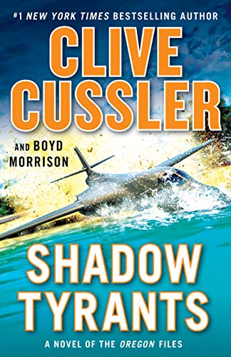 Shadow Tyrants (The Oregon Files) [Hardcover] Cussler, Clive and Morrison, Boyd