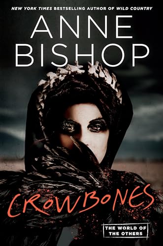 Crowbones (World of the Others, The) [Hardcover] Bishop, Anne
