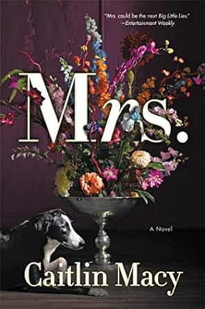 Mrs.: A Novel [Paperback] Macy, Caitlin