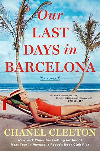 Our Last Days in Barcelona [Hardcover] Cleeton, Chanel
