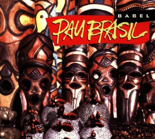 Babel [Audio CD] Pau Brasil