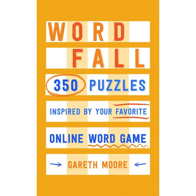 Word Fall: 350 Puzzles Inspired by Your Favorite Online Word Game [Paperback] Moore, Dr. Gareth