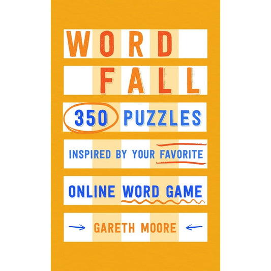 Word Fall: 350 Puzzles Inspired by Your Favorite Online Word Game [Paperback] Moore, Dr. Gareth