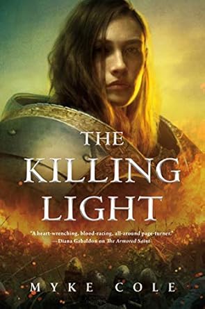 The Killing Light (The Sacred Throne, 3) [Paperback] Cole, Myke