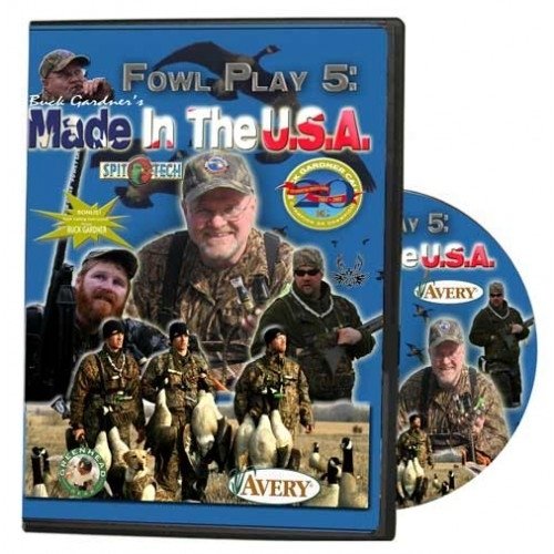 BUCK GARDNER'S FOWL PLAY 5 | Made In The U.S.A.
