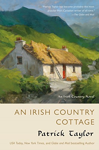 An Irish Country Cottage: An Irish Country Novel (Irish Country Books, 13) Taylor, Patrick