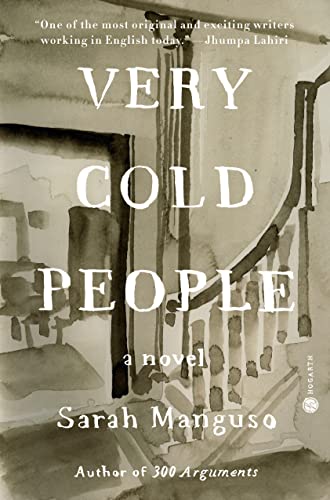 Very Cold People: A Novel [Hardcover] Manguso, Sarah