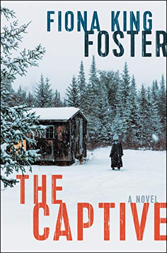 The Captive: A Novel [Hardcover] Foster, Fiona King
