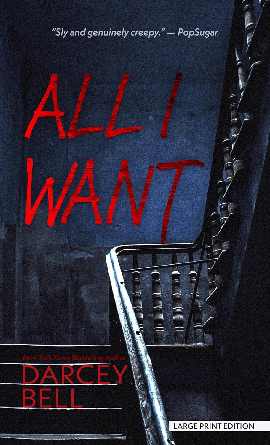 All I Want: A Novel [Paperback] Bell, Darcey