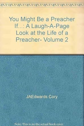 YOU MIGHT BE A PREACHER IF...VOLUME 2