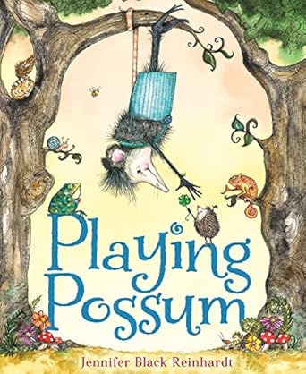 Playing Possum [Hardcover] Reinhardt, Jennifer Black