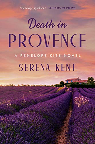 Death in Provence: A Penelope Kite Novel (Penelope Kite, 1) [Paperback] Kent, Serena