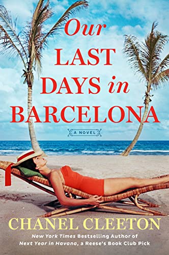 Our Last Days in Barcelona [Paperback] Cleeton, Chanel