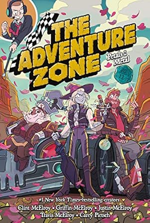 The Adventure Zone: Petals to the Metal (The Adventure Zone, 3) [Paperback] McElroy, Clint; McElroy, Griffin; McElroy, Travis; McElroy, Justin and Pietsch, Carey