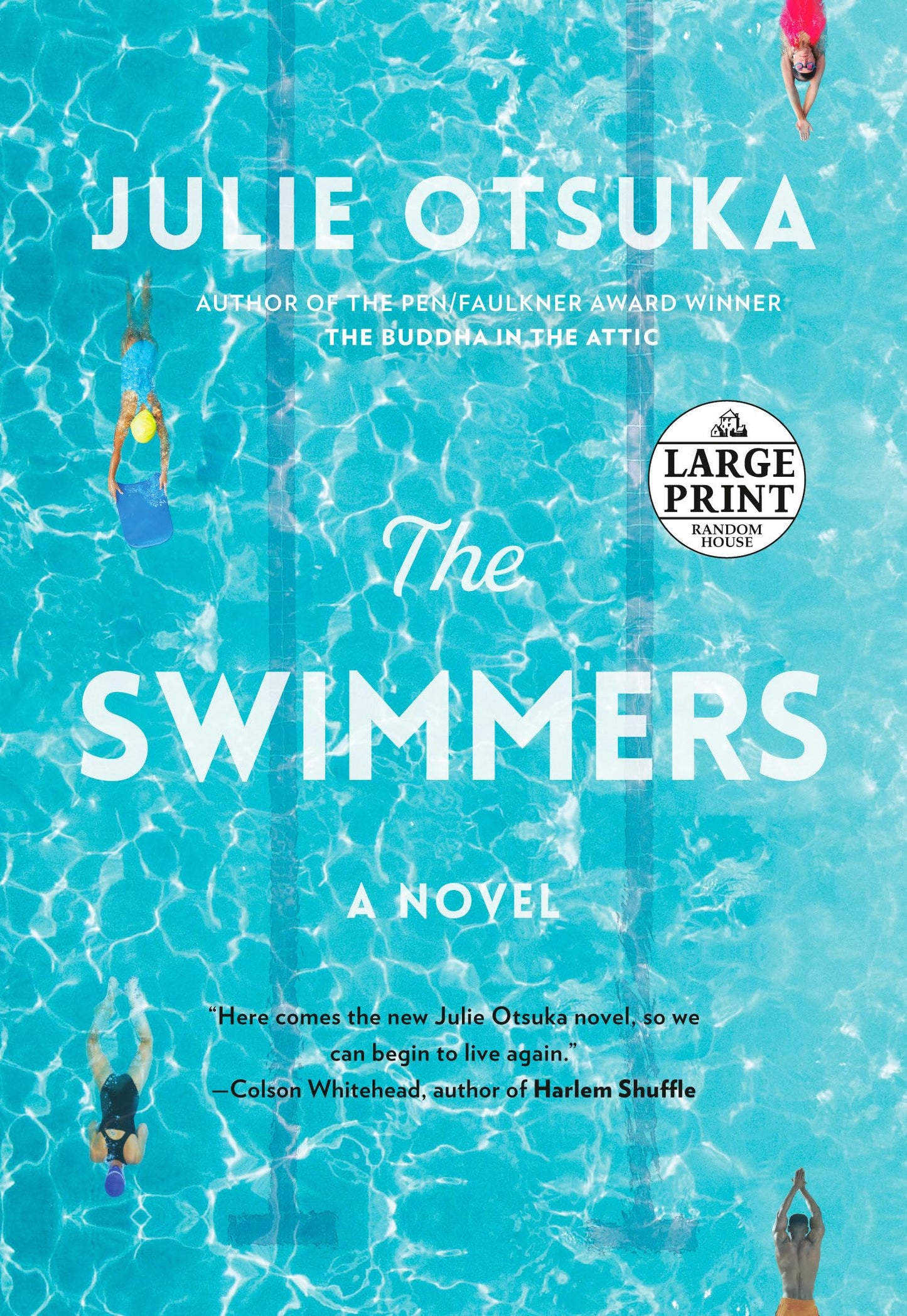 The Swimmers: A novel (CARNEGIE MEDAL FOR EXCELLENCE WINNER) (Random House Large Print) [Paperback] Otsuka, Julie