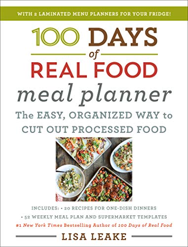 100 Days of Real Food Meal Planner [Hardcover] Leake, Lisa
